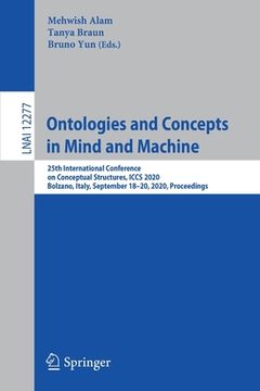 portada Ontologies and Concepts in Mind and Machine: 25th International Conference on Conceptual Structures, Iccs 2020, Bolzano, Italy, September 18-20, 2020,