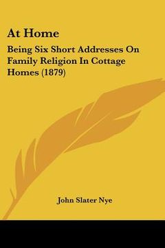 portada at home: being six short addresses on family religion in cottage homes (1879) (in English)
