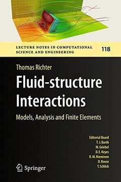 portada Fluid-Structure Interactions: Models, Analysis and Finite Elements (Lecture Notes in Computational Science and Engineering) (en Inglés)