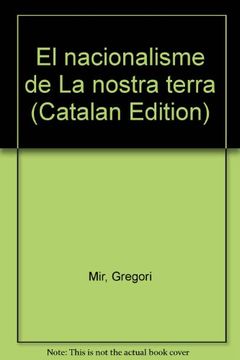 portada El Nacionalisme de la Nostra Terra (in Catalá)