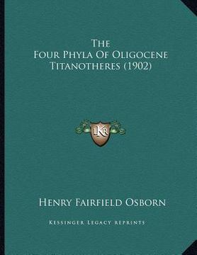 portada the four phyla of oligocene titanotheres (1902)