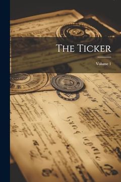 portada The Ticker; Volume 1