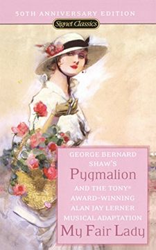 portada Pygmalion and my Fair Lady (Signet Classics) (in English)