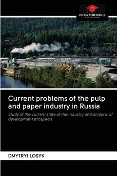 portada Current problems of the pulp and paper industry in Russia