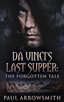 portada Da Vinci's Last Supper - The Forgotten Tale
