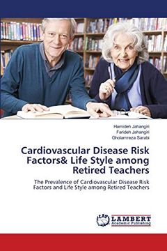 portada Cardiovascular Disease Risk Factors& Life Style Among Retired Teachers (en Inglés)
