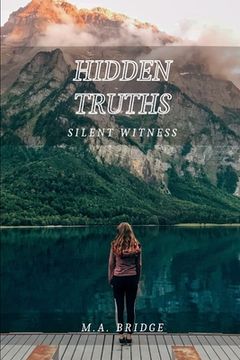 portada Hidden Truths: Silent Witness (en Inglés)