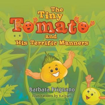 portada The Tiny Tomato and His Terrific Manners (en Inglés)