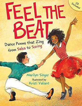 portada Feel the Beat: Dance Poems That Zing From Salsa to Swing (en Inglés)