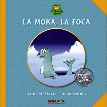 portada La Moka, la foca (Llibres Infantils I Juvenils - Calaix Del Savi - Territori Verd)