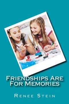 portada Friendships Are For Memories