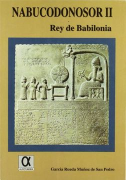portada Nabucodonosor ii, rey de Babilonia