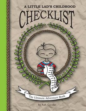 portada A Little Lad's Childhood Checklist: The ultimate adventure book (en Inglés)