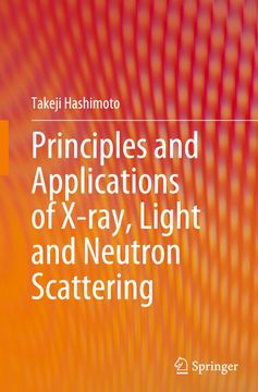 portada Principles and Applications of X-Ray, Light and Neutron Scattering (en Inglés)