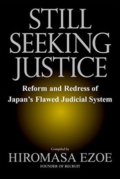 portada Still Seeking Justice: Reform and Redress of Japan's Flawed Judicial System (in English)