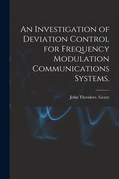 portada An Investigation of Deviation Control for Frequency Modulation Communications Systems. (en Inglés)