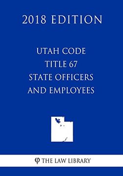 portada Utah Code - Title 67 - State Officers and Employees (en Inglés)