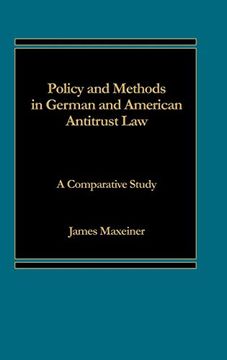 portada Policy and Methods in German and American Antitrust Law: A Comparative Study (en Inglés)