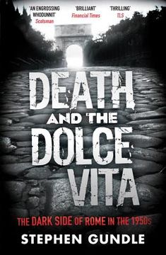 portada Death and the Dolce Vita: The Dark Side of Rome in the 1950s (en Inglés)