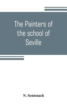 portada The painters of the school of Seville (en Inglés)