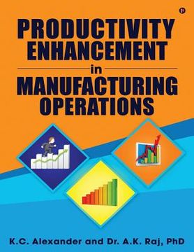 portada Productivity Enhancement in Manufacturing Operations (en Inglés)