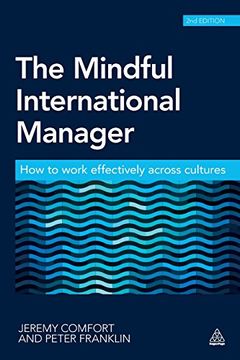 portada The Mindful International Manager: How to Work Effectively Across Cultures (in English)