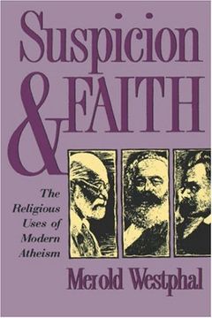 portada Suspicion and Faith: The Religious Uses of Modern Atheism (en Inglés)