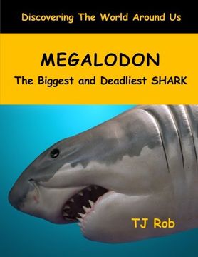 portada Megalodon: The Biggest and Deadliest SHARK (Age 6 and above) (Discovering The World Around Us)