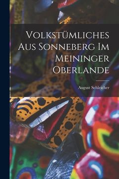 portada Volkstümliches Aus Sonneberg Im Meininger Oberlande (en Alemán)