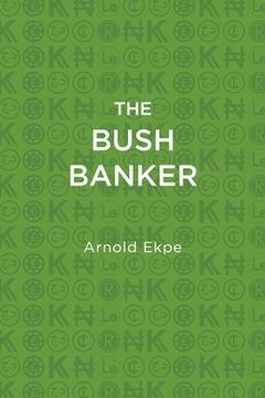 portada The Bush Banker (en Inglés)