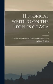 portada Historical Writing on the Peoples of Asia; 2