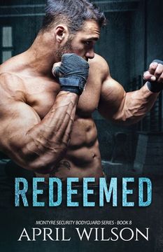 portada Redeemed: (McIntyre Security Bodyguard Series - Book 8) (in English)