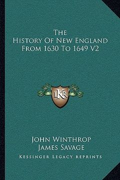 portada the history of new england from 1630 to 1649 v2