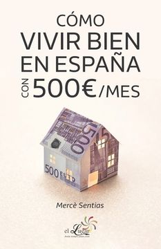 portada Cómo vivir bien en España con 500 /mes