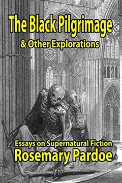 portada The Black Pilgrimage & Other Explorations: Essays on Supernatural Fiction (in English)