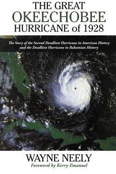 portada The Great Okeechobee Hurricane of 1928: The Story of the Second Deadliest Hurricane in American History and the Deadliest Hurricane in Bahamian History (en Inglés)