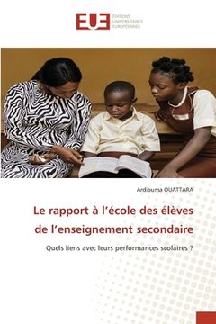 portada Le rapport à l'école des élèves de l'enseignement secondaire (en Francés)