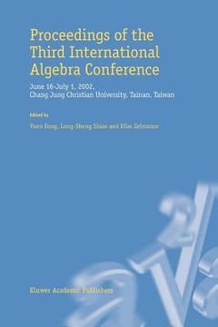 portada proceedings of the third international algebra conference: june 16-july 1, 2002, chang jung christian university, tainan, taiwan (en Inglés)