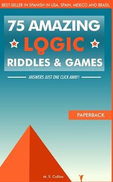 portada 75 amazing logic riddles and games: Answers just one click away!