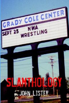 portada slamthology: collected wrestling writings 1991-2004 (en Inglés)