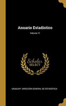 portada Anuario Estadístico; Volume 11 (in Spanish)