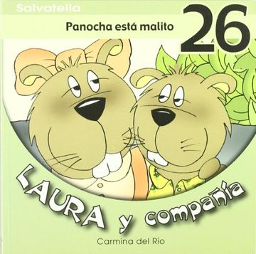 portada Laura y Compañia 26: Panocha Está Malito (Laura y Cia. ) (in Spanish)