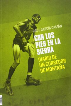 portada Con los Pies en la Sierra: Diario de un Corredor de Montaña (in Spanish)