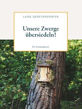 portada Unsere Zwerge? Bersiedeln!