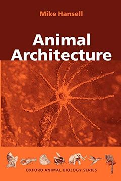 portada Animal Architecture (Oxford Animal Biology Series) 