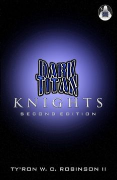 portada Dark Titan Knights: Second Edition (in English)