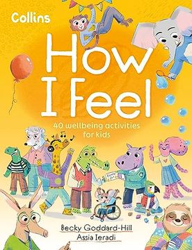portada How I Feel: 40 Wellbeing Activities for Kids (en Inglés)