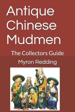portada Antique Chinese Mudmen: The Collectors Guide (en Inglés)