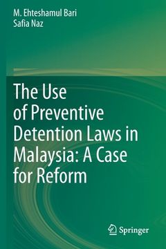 portada The Use of Preventive Detention Laws in Malaysia: A Case for Reform (in English)