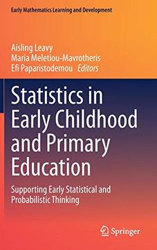 portada Statistics in Early Childhood and Primary Education: Supporting Early Statistical and Probabilistic Thinking (Early Mathematics Learning and Development) (in English)